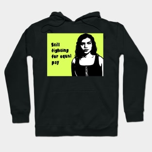 Politcal pop Equal pay Hoodie